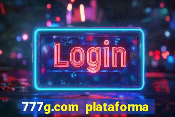 777g.com plataforma de jogos